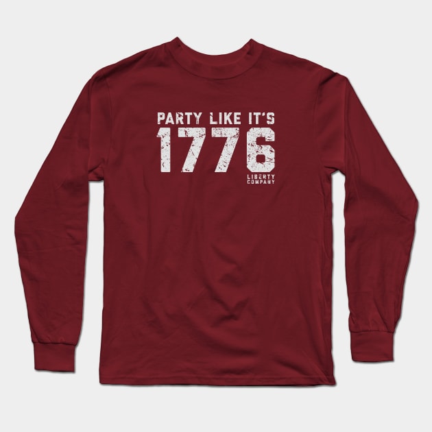 Party Like It's 1776 Long Sleeve T-Shirt by The_Liberty_Bros